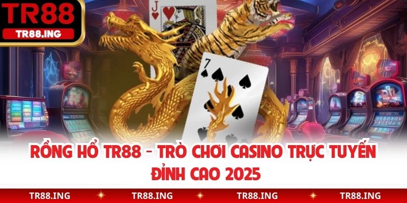 Rồng hổ TR88